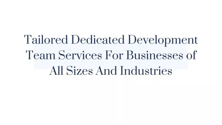 tailored dedicated development team services