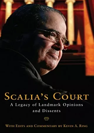 PDF Download Scalia's Court: A Legacy of Landmark Opinions and Dissents and