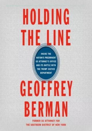PDF Holding the Line: Inside the Nation's Preeminent US Attorney's Office a