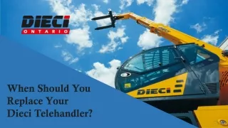 When Should You Replace Your dieci telehandler