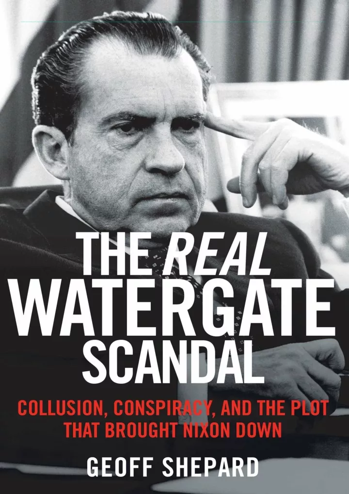 the real watergate scandal collusion conspiracy