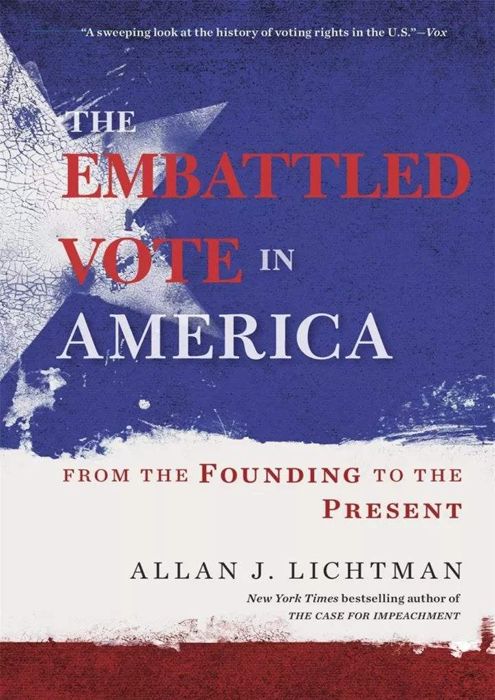 the embattled vote in america from the founding