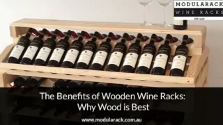 The Benefits of Wooden Wine Racks Why Wood is Best
