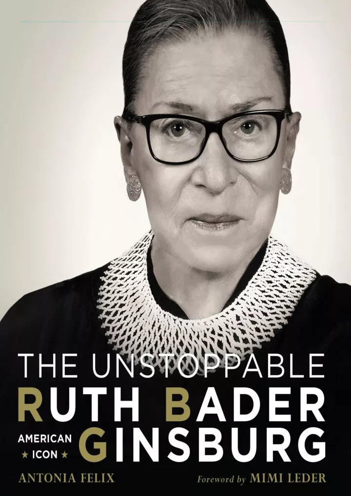 the unstoppable ruth bader ginsburg american icon