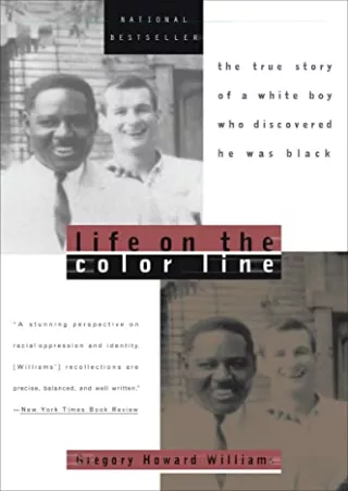 PDF KINDLE DOWNLOAD Life on the Color Line: The True Story of a White Boy W