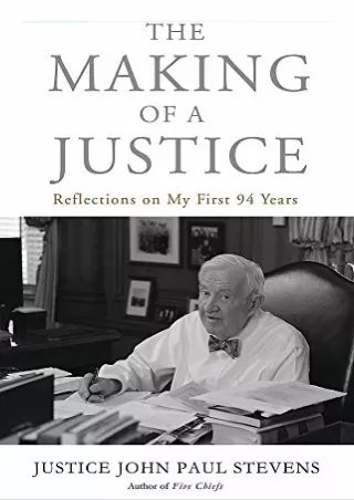[PDF] READ] Free The Making of a Justice: Reflections on My First 94 Years