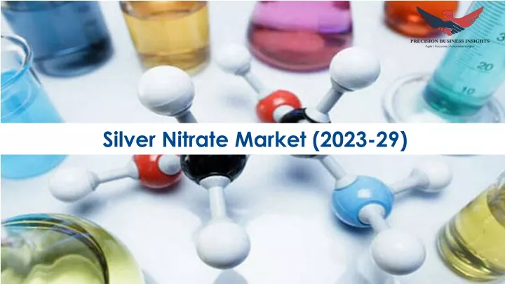 silver nitrate market 2023 29