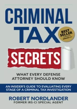 PDF KINDLE DOWNLOAD Criminal Tax Secrets: What Every Defense Attorney Shoul