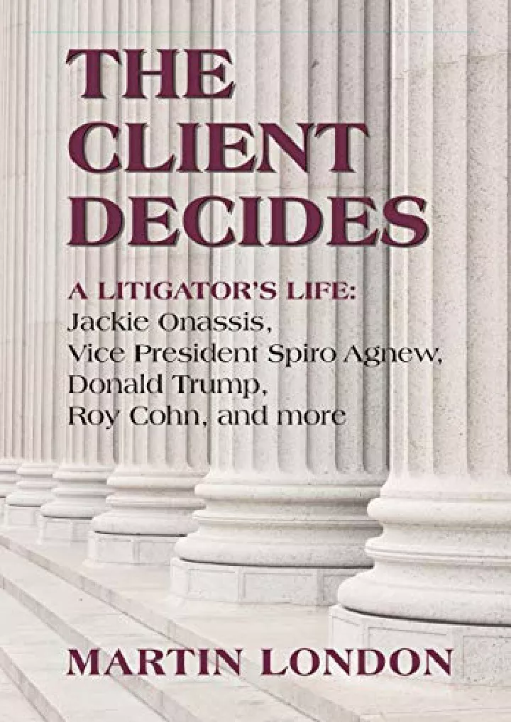 the client decides a litigator s life jackie