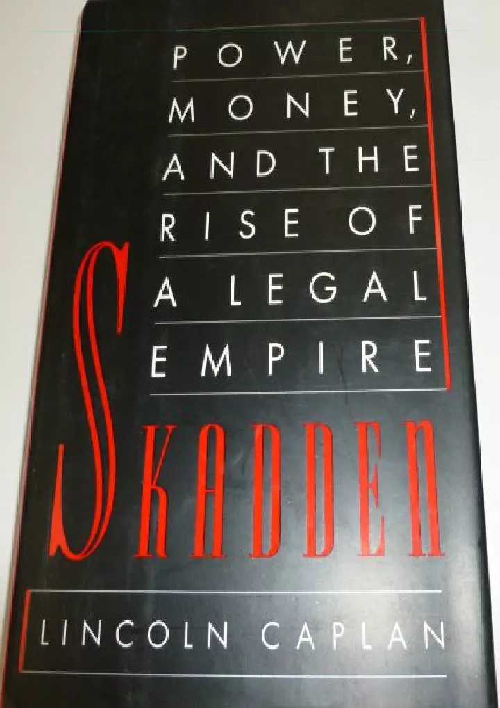 skadden power money and the rise of a legal