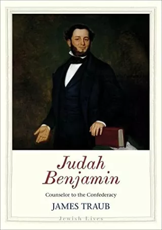 EPUB DOWNLOAD Judah Benjamin: Counselor to the Confederacy (Jewish Lives) f