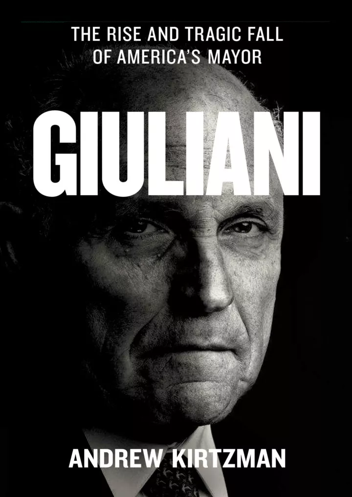 giuliani the rise and tragic fall of america