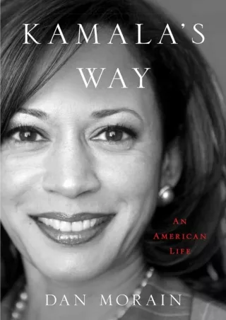 (PDF/DOWNLOAD) Kamala's Way: An American Life kindle