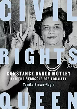 [PDF] DOWNLOAD EBOOK Civil Rights Queen: Constance Baker Motley and the Str