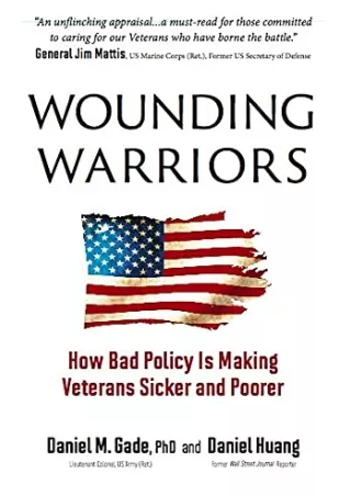 READ [PDF] Wounding Warriors: How Bad Policy Is Making Veterans Sicker and
