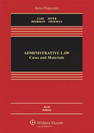 PDF Read Online Administrative Law: Cases and Materials, Sixth Edition (Asp