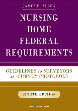 DOWNLOAD [PDF] Nursing Home Federal Requirements: Guidelines to Surveyors a