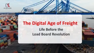 The Digital Age of Freight: Life Before the Load Board Revolution