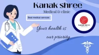 Kanak shree medical and clinic
