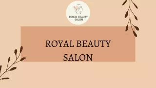 ROYAL BEAUTY SALON