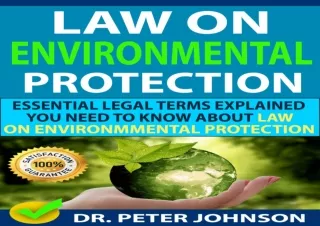 DOWNLOAD️ FREE (PDF) LAW ON ENVIRONMENTAL PROTECTION : Essential Legal Terms Explained You Need To Know About Law On Env