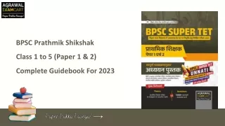 BPSC Prathmik Shikshak Class 1 to 5 (Paper 1 & 2) Complete Guidebook For 2023
