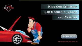 Hire Our Certified Car Mechanic in Lara and Geelong