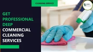 Get Professional Deep Commercial Cleaning Services