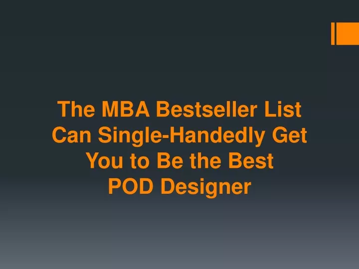 the mba bestseller list can single handedly get you to be the best pod designer