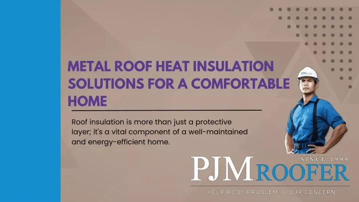 metal roof heat insulation solutions