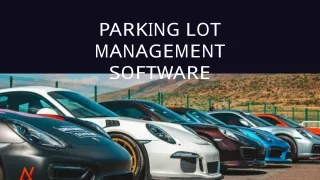 PARKING LOT MANAGEMENT SOFTWARE