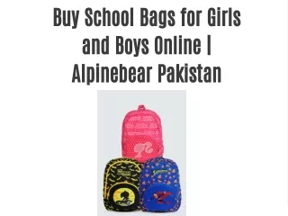 Buy School Bags for Girls and Boys Online | Alpinebear Pakistan