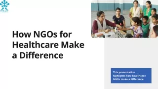 How NGOs for Healthcare Make a Difference