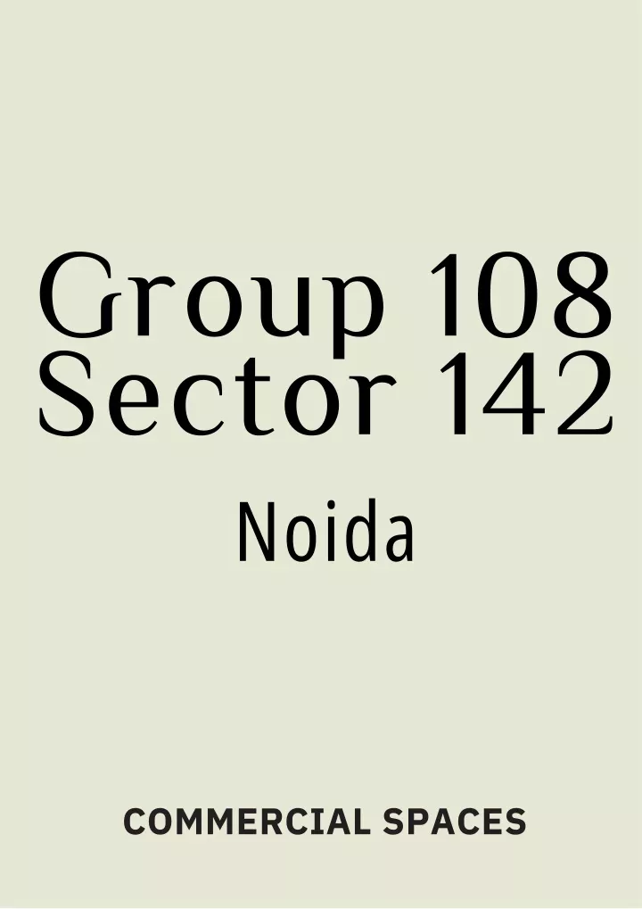 group 108 sector 142 noida