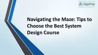 Navigating the Maze Tips to Choose the Best System Design Course