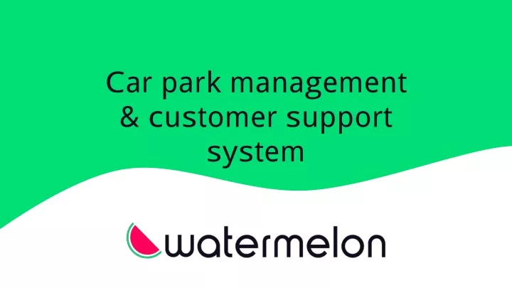 car park management customer support system
