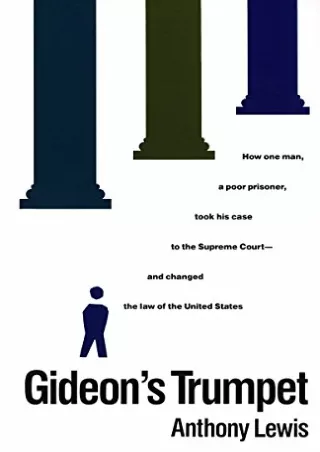 Pdf Ebook Gideon's Trumpet: How One Man, a Poor Prisoner, Took His Case to the Supreme