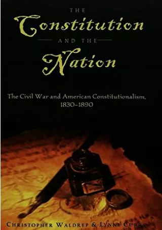 Read online  The Constitution and the Nation: The Civil War and American Constitutionalism,