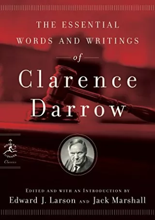 Download [PDF] The Essential Words and Writings of Clarence Darrow (Modern Library Classics)