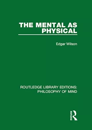 Epub The Mental as Physical (Routledge Library Editions: Philosophy of Mind)