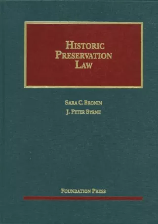 Read Ebook Pdf Historic Preservation Law (University Casebook Series)