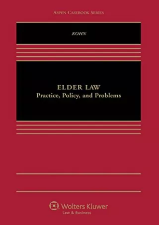 Pdf Ebook Elder Law: Practice, Policy, and Problems (Aspen Casebook)