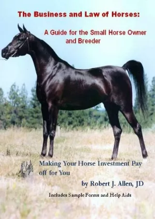 Epub The Business and Law of Horses: A Guide for the Small Horse Owner and Breeder