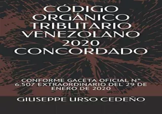 (PDF) CÓDIGO ORGÁNICO TRIBUTARIO VENEZOLANO 2020 CONCORDADO: CONFORME GACETA OFI