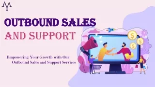Empowering Your Growth with Our Outbound Sales and Support Services