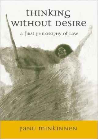 Download Book [PDF] Thinking without Desire: A First Philosophy of Law