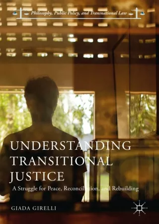 get [PDF] Download Understanding Transitional Justice: A Struggle for Peace, Reconciliation, and