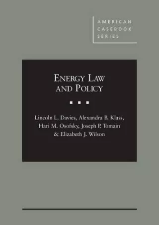 Read Ebook Pdf Energy Law and Policy (American Casebook Series)