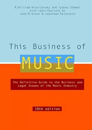 Full Pdf This Business of Music, 10th Edition