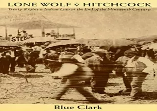 (PDF) Lone Wolf v. Hitchcock: Treaty Rights and Indian Law at the End of the Nin